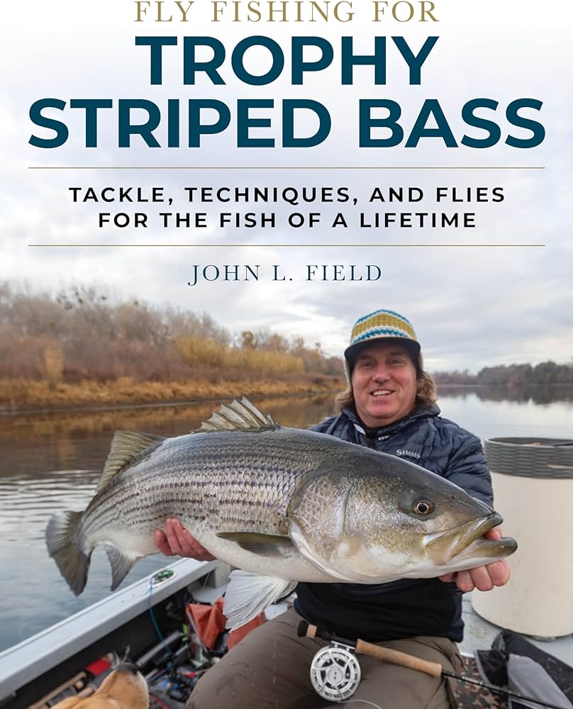 John Field - Fly Fishing For Trophy Striped Bass