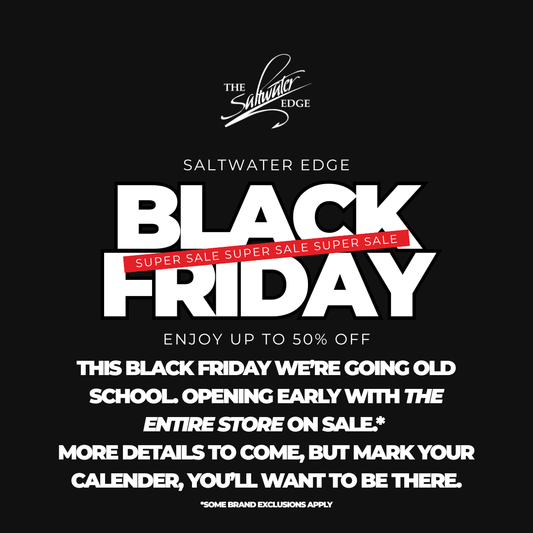 Black Friday 2025 at The Saltwater Edge