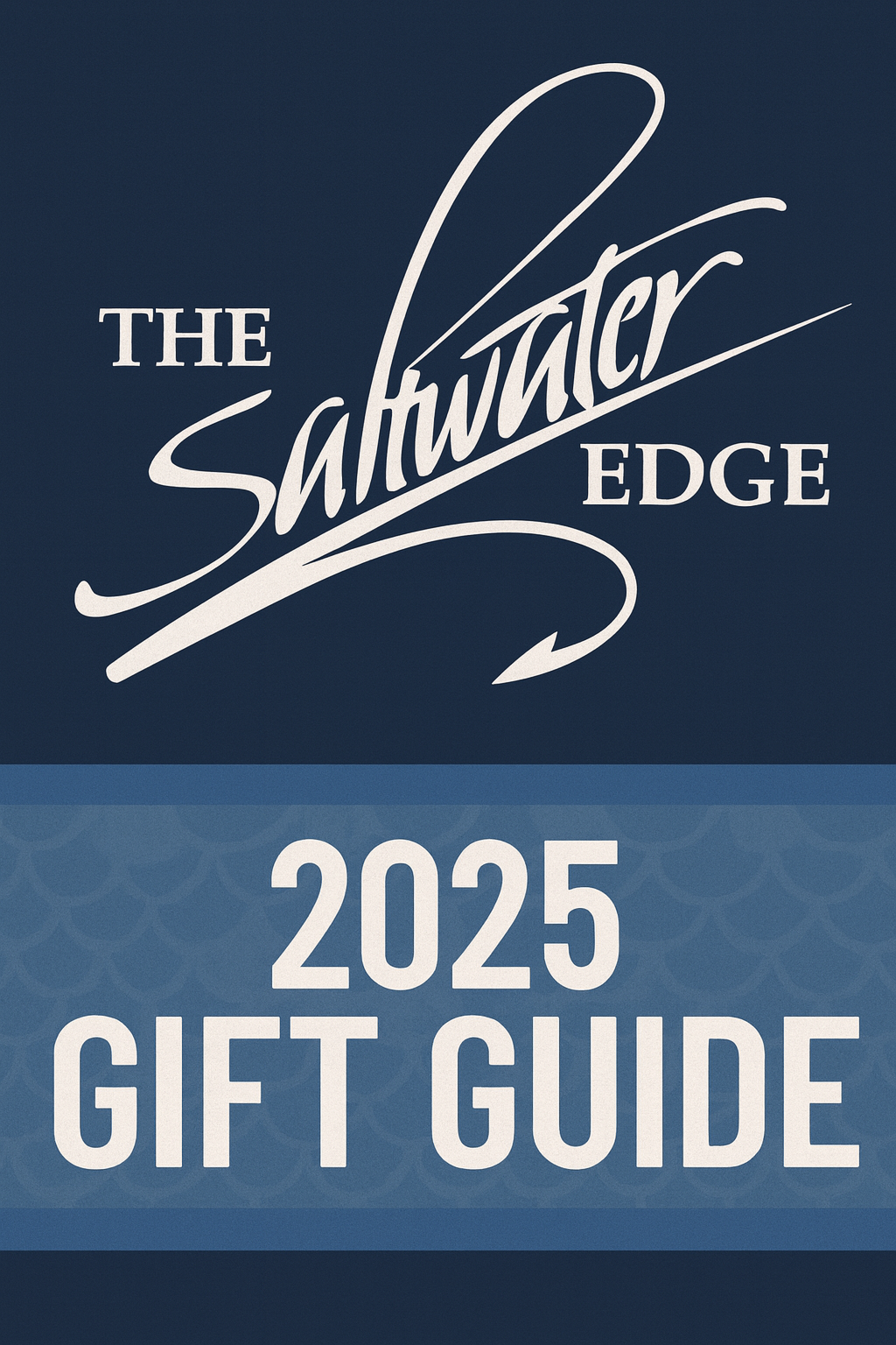 2025 Saltwater Edge Holiday Gift Guide