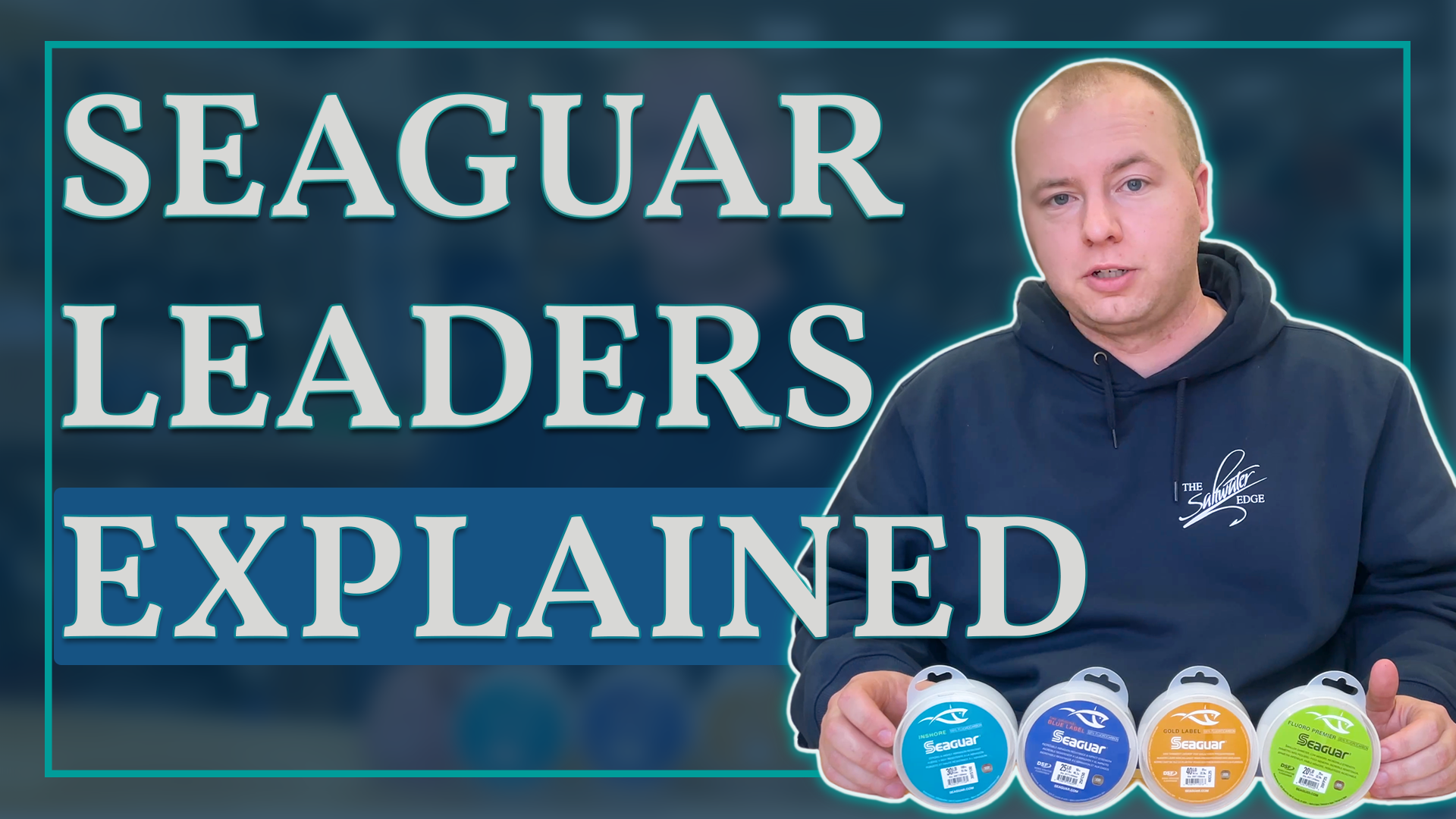 Seaguar Leaders Explained